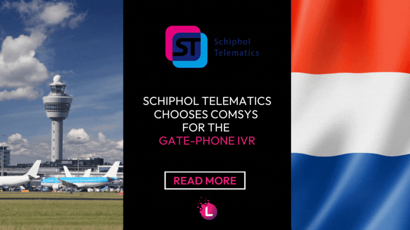 Schiphol Telematics chooses Comsys for the Gate-phone IVR