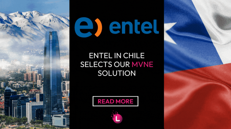ENTEL in Chile selects our MVNE solution