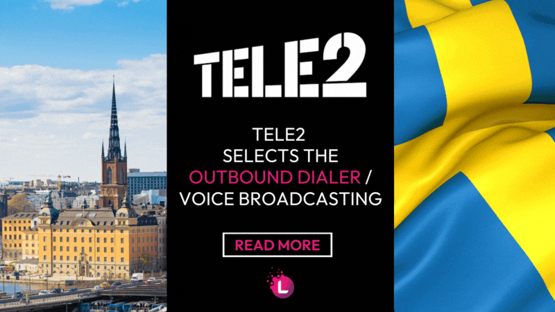 Tele2 selects the Outbound Dialer / Voice Broadcasting