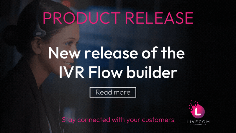 New release of the IVR Flow builder